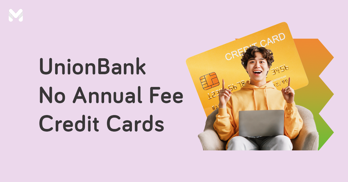 BFI _ UnionBank No Annual Fee Credit Cards