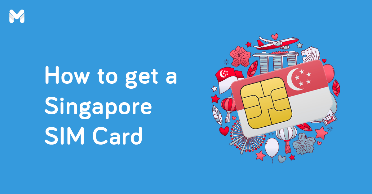 BFI _How to get a Singapore SIM Card