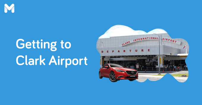 how to go to clark international airport | Moneymax