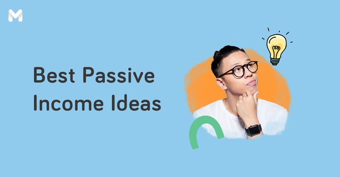 passive income ideas in the philippines | Moneymax