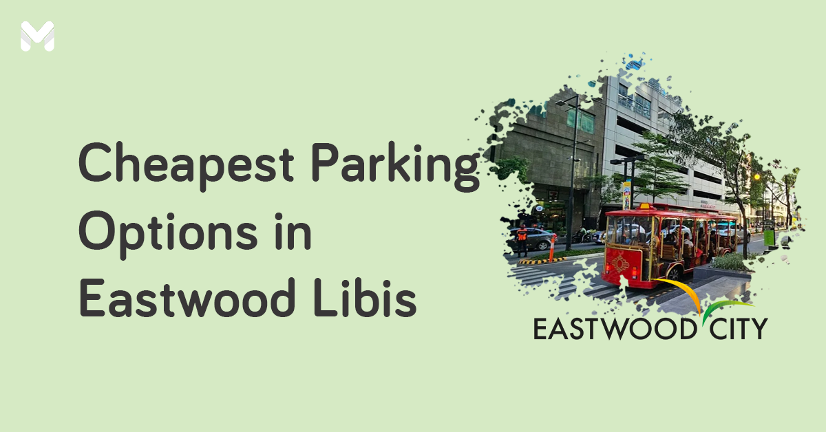 Where to Find the Cheapest Parking in Eastwood Libis?