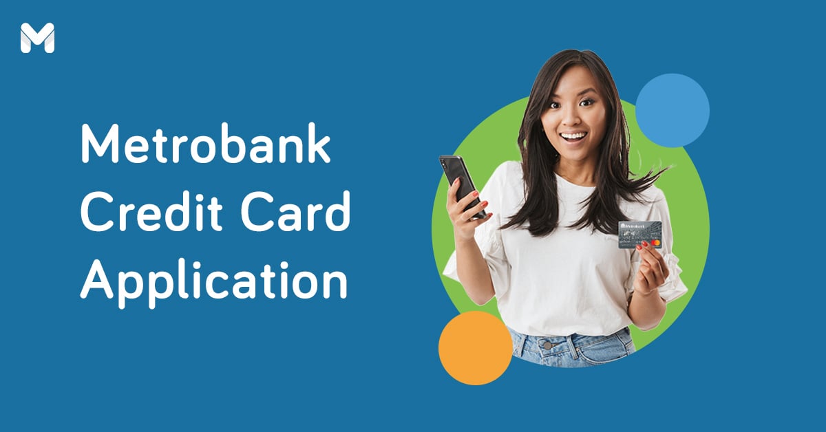 How to Apply for a Metrobank Credit Card Online: Requirements and More